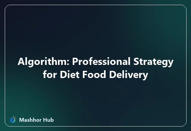 Algorithm: Professional Strategy for Diet Food Delivery