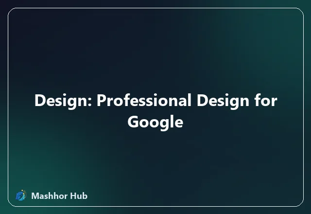 Design: Professional Design for Google