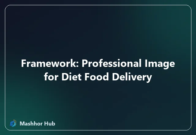Framework: Professional Image for Diet Food Delivery