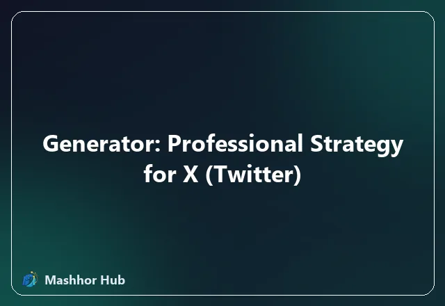 Generator: Professional Strategy for X (Twitter)