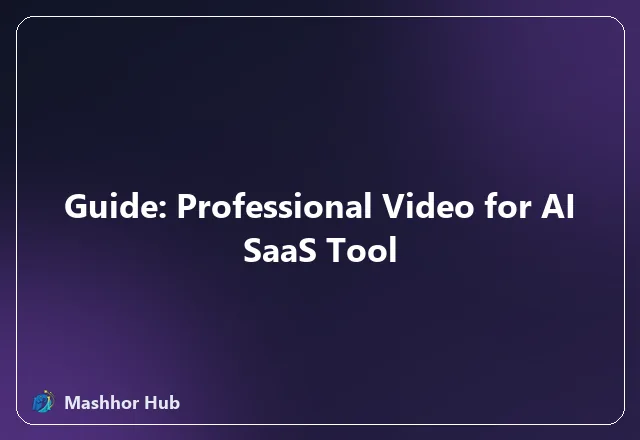 Guide: Professional Video for AI SaaS Tool