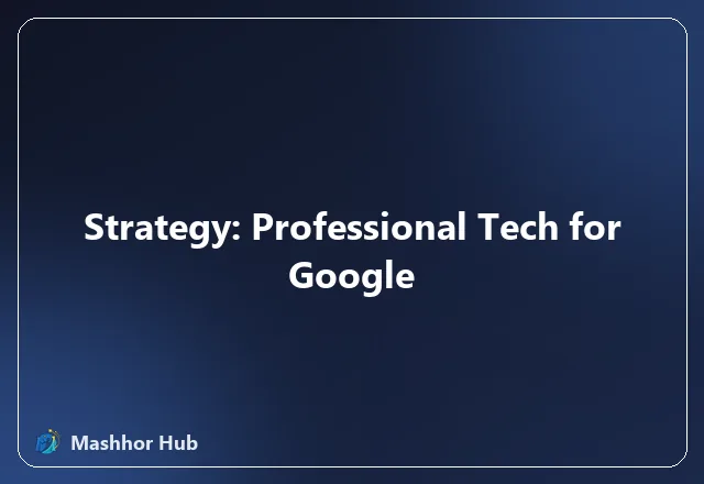 Strategy: Professional Tech for Google