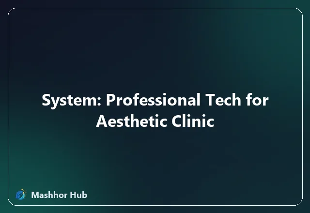 System: Professional Tech for Aesthetic Clinic